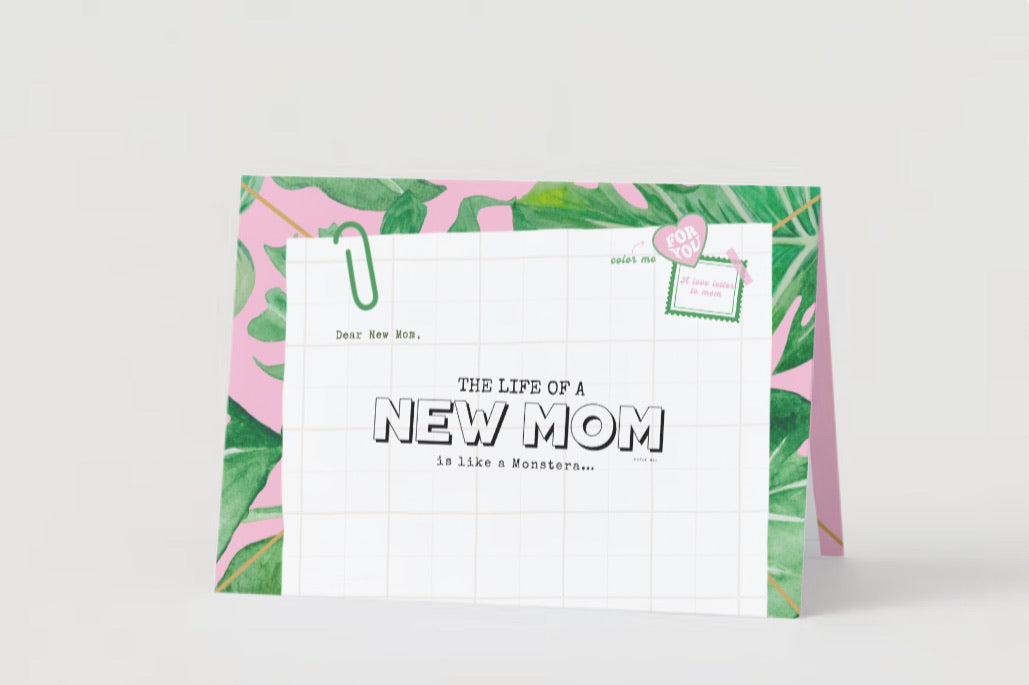 Chère nouvelle maman, la vie d'une maman est comme un Monstera | Carte de vœux Color and Journal™