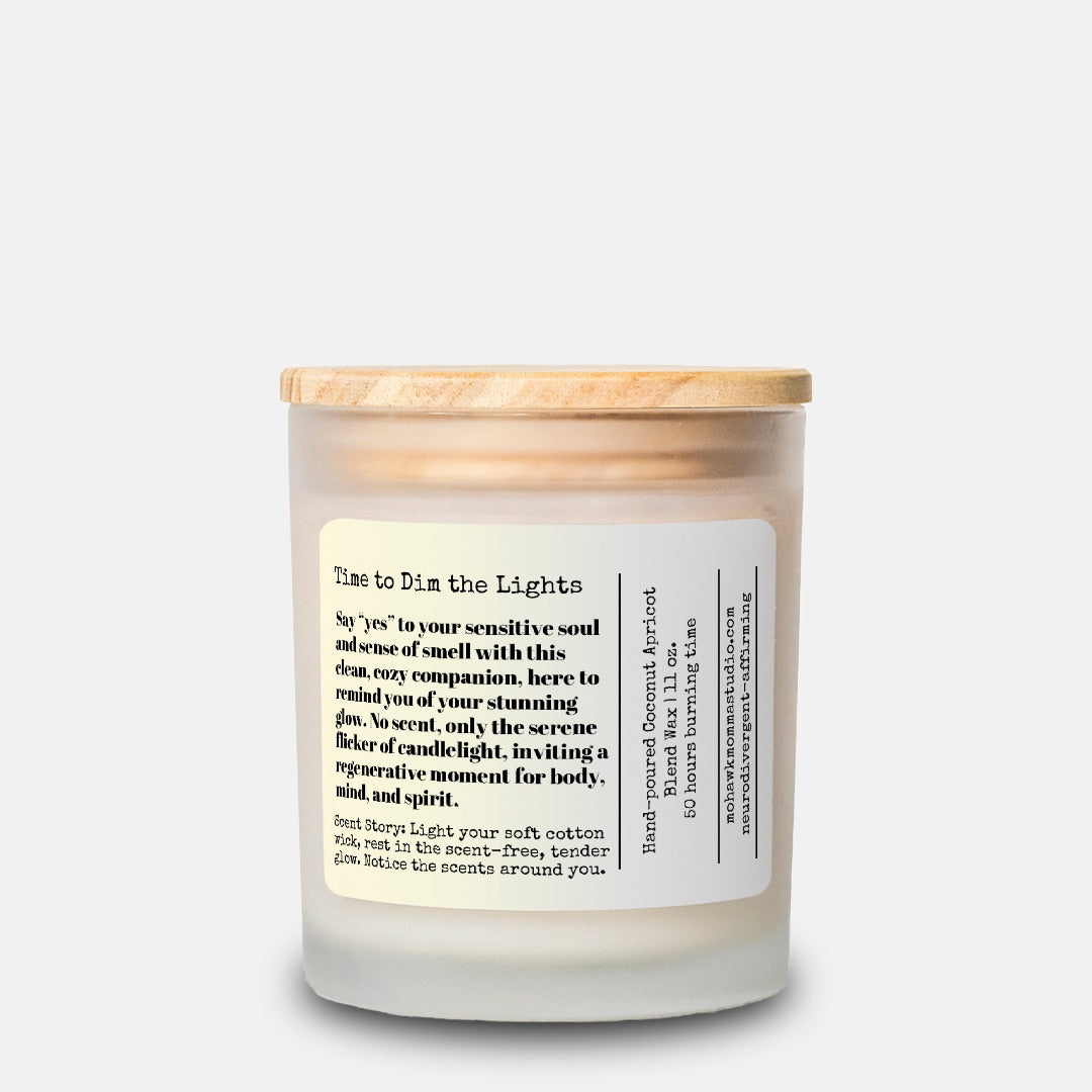 Time to Dim the Lights Fragrance Free Frosted Glass Candle - No Dyes | Neurodivergent-affirmation Collection