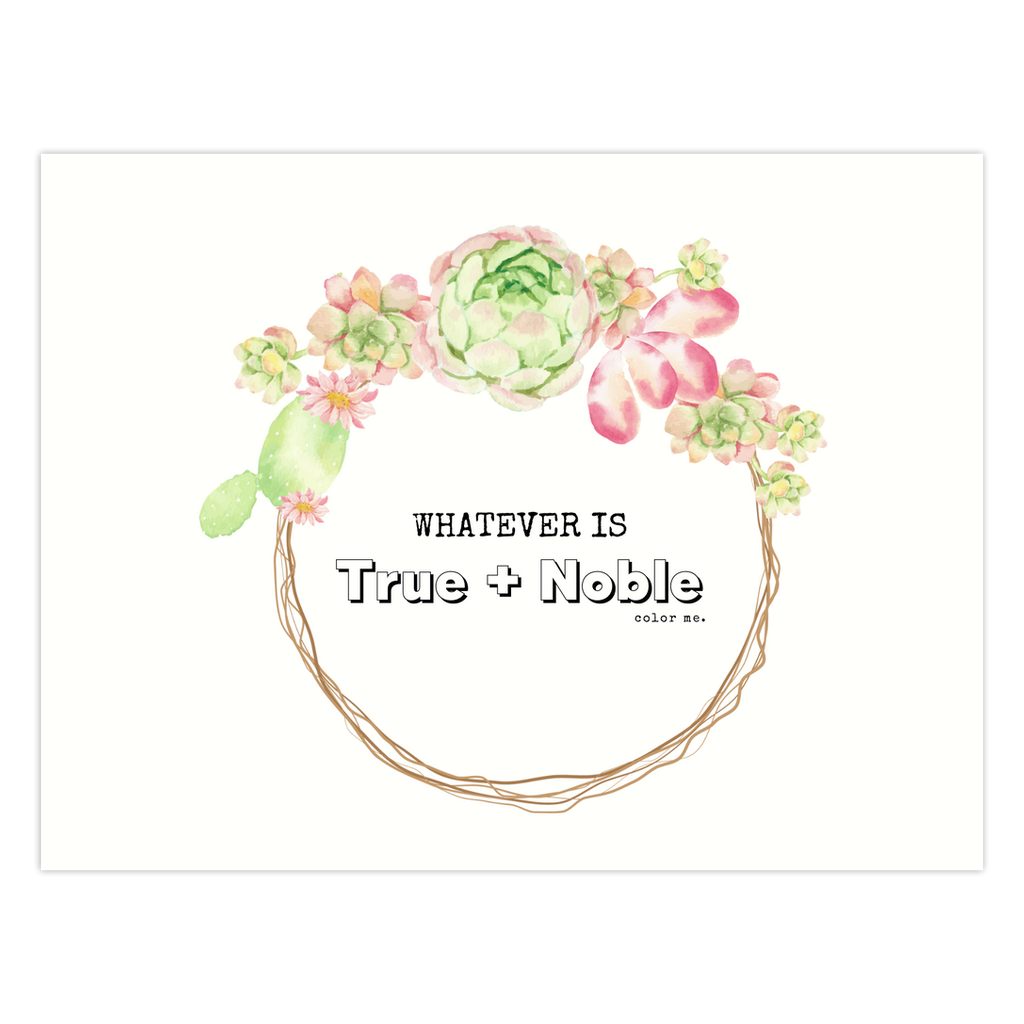 Lo que es Verdadero + Noble | Tarjeta de felicitación Color and Journal™