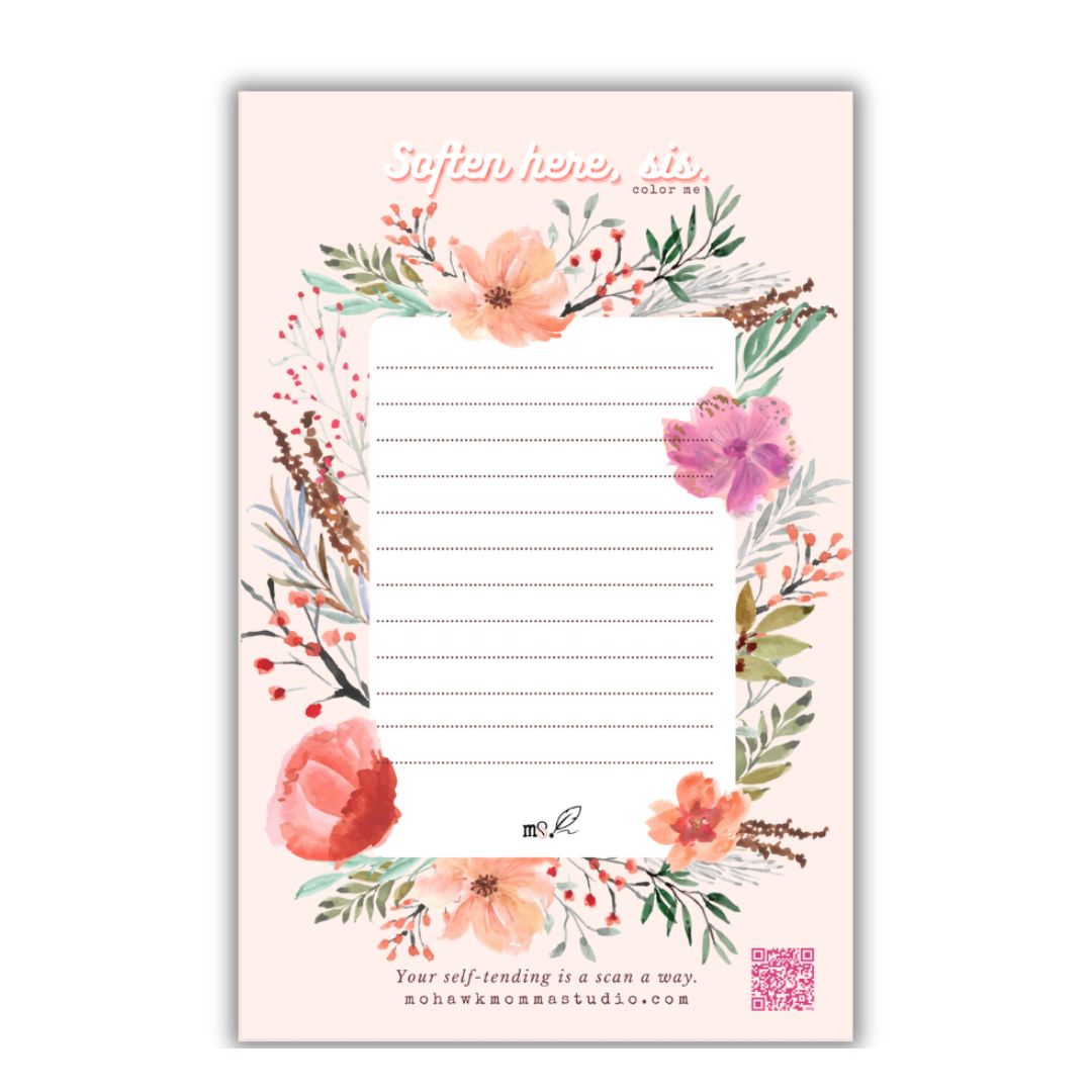 Soften Here, Sis Notepad | 5.5” x 8.5” | Color + Journal™